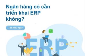 Ngân hàng có cần triển khai ERP không?