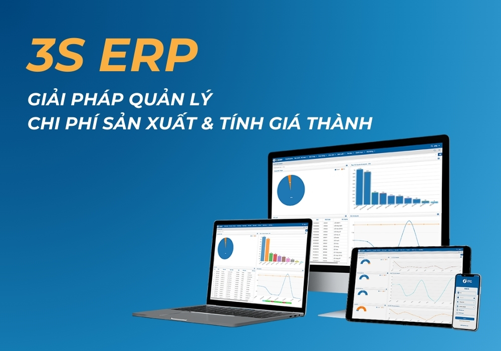 Module tài chính - kế toán của 3S ERP cung cấp khả năng quản lý chi phí sản xuất và tính giá thành hiệu quả, chính xác